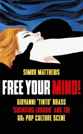 Free Your Mind! by Simon Matthews & Franco Nero