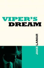 Vipers Dream