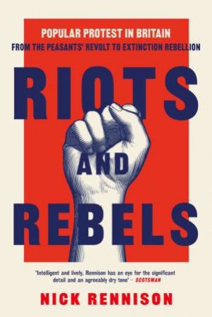 Riots and Rebels by Nick Rennison