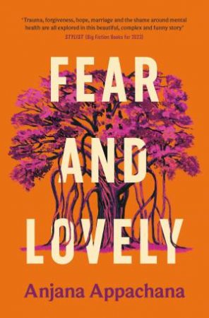 Fear and Lovely by Anjana Appachana