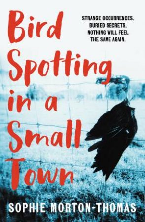 Bird Spotting in a Small Town by Sophie Morton-Thomas