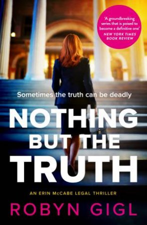 Nothing but the Truth by Robyn Gigl