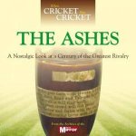 When Cricket Was Cricket The Ashes