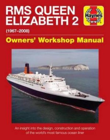 RMS Queen Elizabeth 2 Manual by Stephen Payne