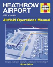 Heathrow Airport Airfield Operations Manual 1929 Onwards