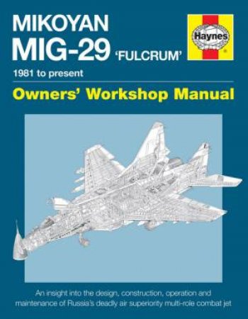 Mikoyan MiG-29 Fulcrum Manual by David Baker