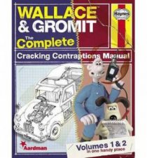 Wallace  Gromit Volumes 1  2 The Complete Cracking Contraptions Manual