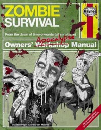 Zombie Survival Owners' Apocalypse Manual by Sean Page