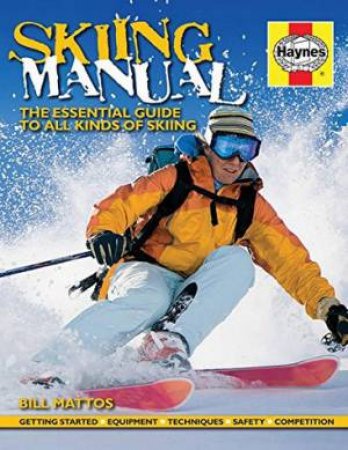 Skiing Manual by Bill Mattos