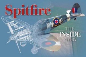 Spitfire: The Inside Story by David Curnock