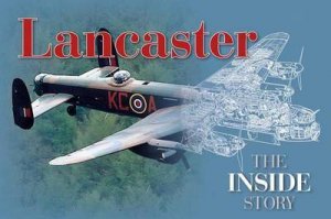 Lancaster: The Inside Story by David Curnock