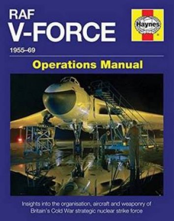 RAF V-Force Operations Manual by Andrew Brookes
