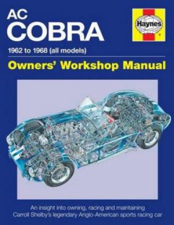 AC Cobra Owners' Workshop Manual by Glen Smale