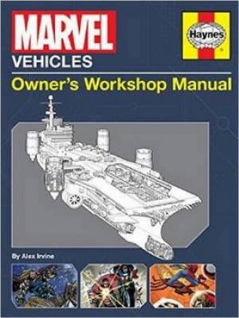 Marvel Vehicles Manual by Alex Irvine