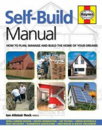 Haynes Guide: Self-Build Manual by Ian Rock