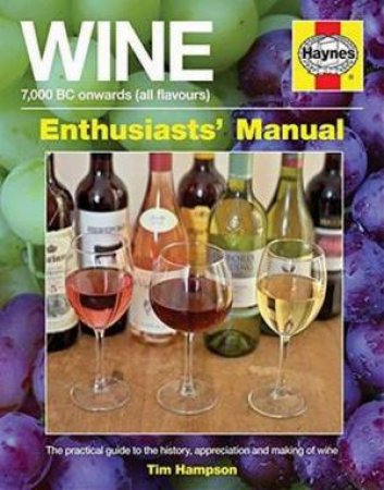 Wine Enthusiasts' Manual by Tim Hampson