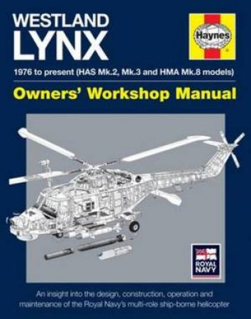 Westland Lynx Manual: 1976 Onwards by Lee Howard