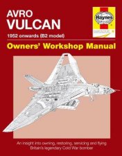 Avro Vulcan Owners Workshop Manual