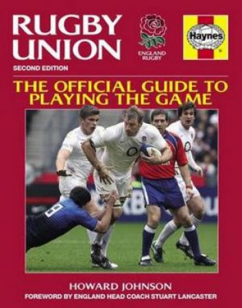 Rugby Union Manual: The Official Guide to Playing the Game by Howard Johnson