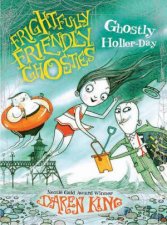 Frightfully Friendly Ghosties Ghostly Hollerday