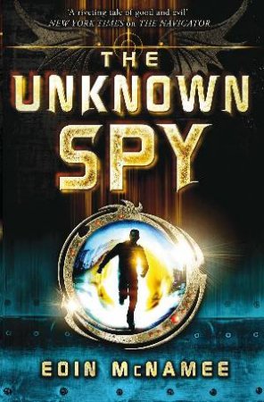 The Unknown Spy by Eoin McNamee