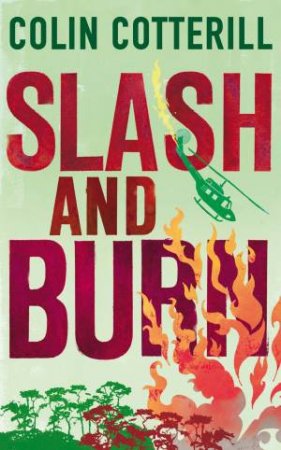 Slash and Burn by Colin Cotterill