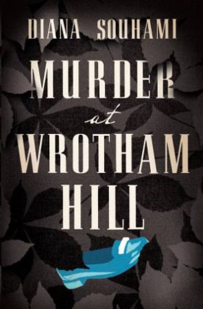 Murder at Wrotham Hill by Diana Souhami