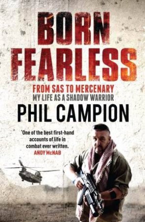 Born Fearless by Big Phil Campion