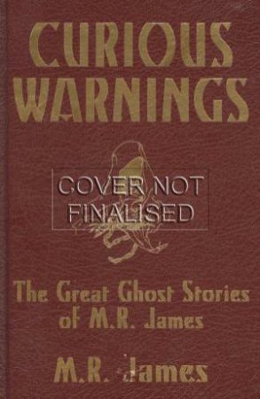 Curious Warnings by M. R. James