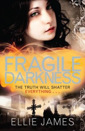 Fragile Darkness by Ellie James