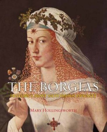 The Borgias by Mary Hollingsworth