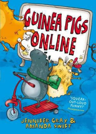 Guinea Pigs Online by Jennifer Gray & Amanda Swift 
