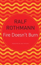 Fire Doesnt Burn