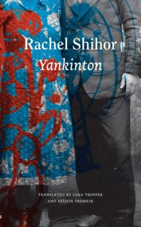 Yankinton by Rachel Shihor & Sarah Tropper & Esther Frumkin