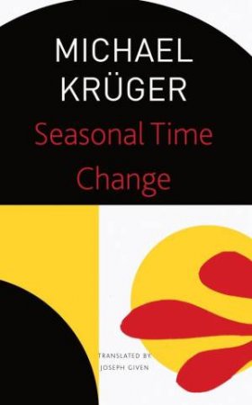 Seasonal Time Change by Michael Kruger & Joseph Given
