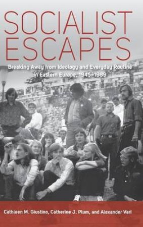 Socialist Escapes by Cathleen M. Giustino