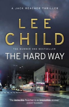 The Hard Way by Lee Child