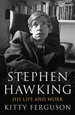 Stephen Hawking His Life And Work