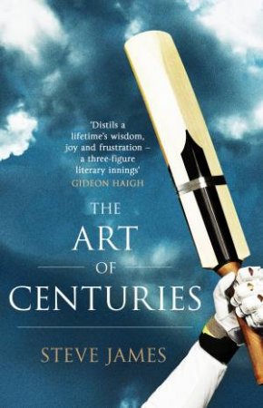 The Art Of Centuries by Steve James