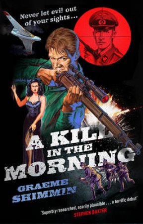 A Kill in the Morning by Graeme Shimmin