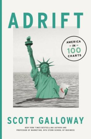 Adrift by Scott Galloway