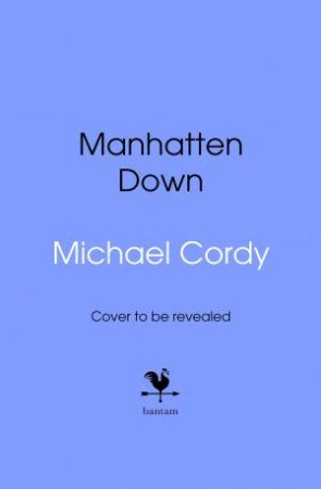 Manhattan Down by Michael Cordy