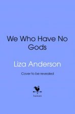 We Who Have No Gods