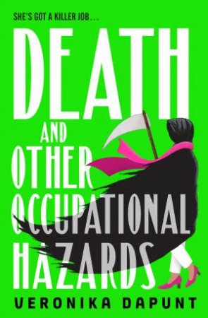 Death and Other Occupational Hazards by Veronika Dapunt