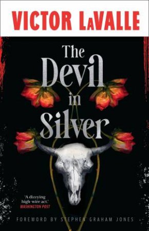 The Devil in Silver by Victor LaValle
