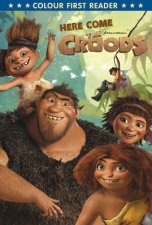 The Croods Colour First Reader