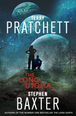 The Long Utopia by Terry Pratchett & Stephen Baxter