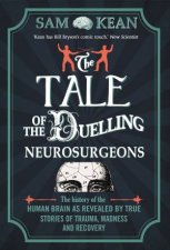 The Tale of the Duelling Neurosurgeons