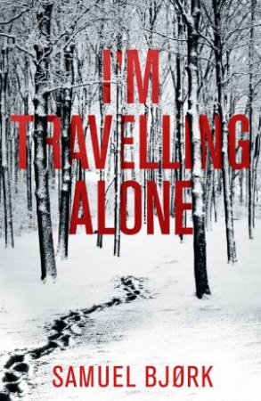I'm Travelling Alone by Samuel Bjork