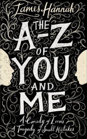 A to Z of You and Me, The by James Hannah
